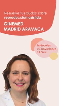 Resuelve tus dudas sobre reproducción en el Instagram Live con la Dra. Nuria Pérez, de la clínica de reproducción asistida Ginemed Madrid Aravaca